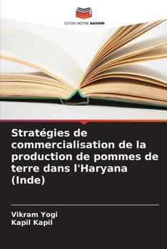 Paperback Stratégies de commercialisation de la production de pommes de terre dans l'Haryana (Inde) [French] Book