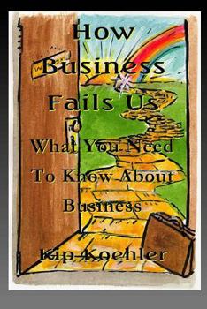 Paperback How Business Fails Us: What You Need To Know About Business Corruption Book