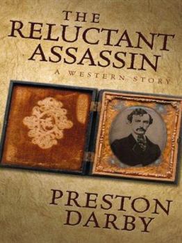 Hardcover Five Star First Edition Westerns - The Reluctant Assassin: A Western Story Book