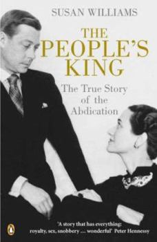 Paperback The People's King : The True Story of the Abdication Book