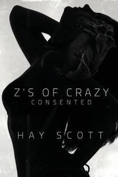 Paperback Z's of Crazy: Consented Book