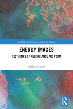 Hardcover Energy Images: Aesthetics of Resemblance and Form Book