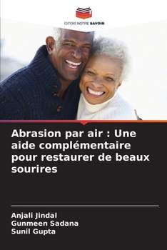 Paperback Abrasion par air: Une aide complémentaire pour restaurer de beaux sourires [French] Book