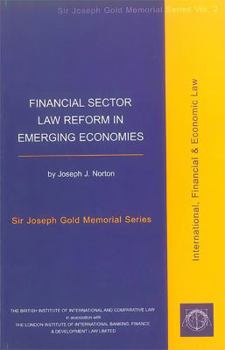 Paperback Financial Sector Law Reform in Emerging Economies: Vol II Sir Joseph Gold Memorial Series Book