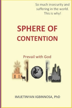 Paperback Sphere of Contention: Prevail with God Book