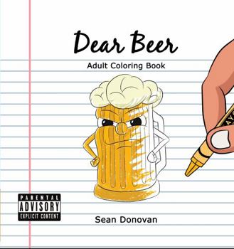 Paperback Dear Beer: Adult Coloring Book