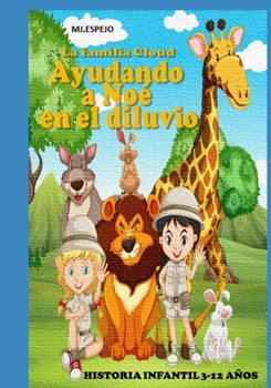 Paperback La Familia Cloud: Ayudando a Noe En El Diluvio [Spanish] Book