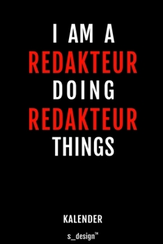 Kalender für Redakteure / Redakteur / Redakteurin: Immerwährender Kalender / 365 Tage Tagebuch / Journal [3 Tage pro Seite] für Notizen, Planung / ... Erinnerungen, Sprüche (German Edition)