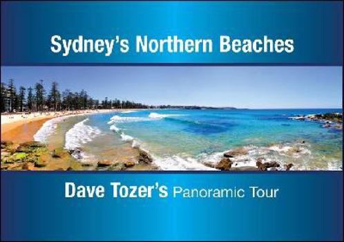 Hardcover Sydney's Northern Beaches : Dave Tozer's Panoramic Book