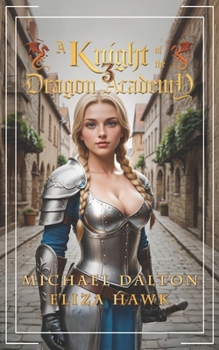 Paperback A Knight of the Dragon Academy 3 Book