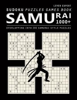 Paperback Samurai Sudoku: 1000 Puzzle Book, Overlapping into 200 Samurai Style Puzzles, Travel Game, Lever Expert Sudoku, Volume 17 Book