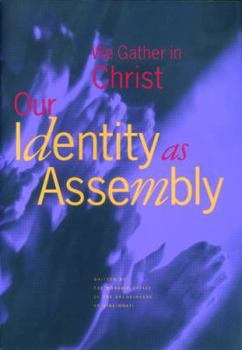 Paperback We Gather in Christ: Our Identity As Assembly Book