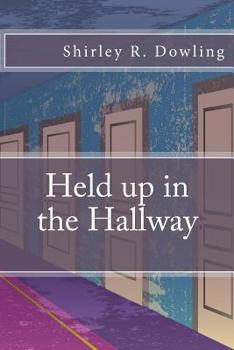 Paperback Held up in the Hallway Book