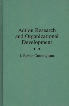 Hardcover Action Research and Organizational Development Book