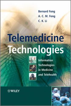 Hardcover Telemedicine Technologies: Information Technologies in Medicine and Telehealth Book