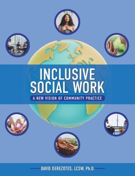 Hardcover Inclusive Social Work: A New Vision of Community Practice Book
