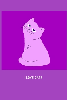 I love cats: Blank Lined Cat Lover Notebook Journal & Planner | Funny Humor Animal Notebook Gift