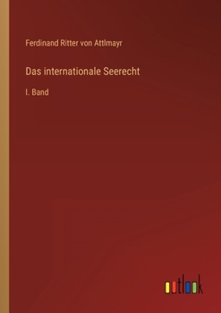 Paperback Das internationale Seerecht: I. Band [German] Book