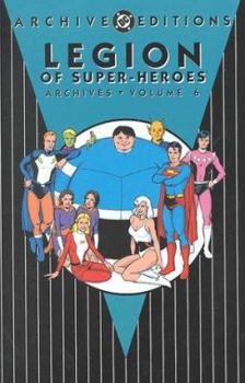 Hardcover Legion of Super-Heroes - Archives, Vol 06 Book