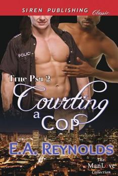 Paperback Courting a Cop [True Psy 2] (Siren Publishing Classic Manlove) Book