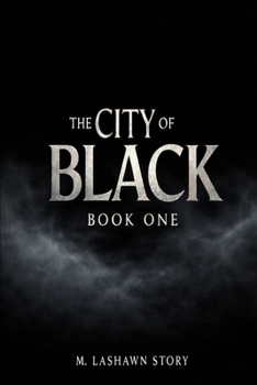 Paperback The City of Black: Book One Book