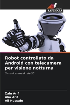 Paperback Robot controllato da Android con telecamera per visione notturna [Italian] Book