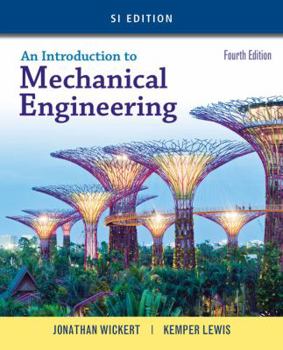 Paperback An Introduction to Mechanical Engineering, Si Edition Book