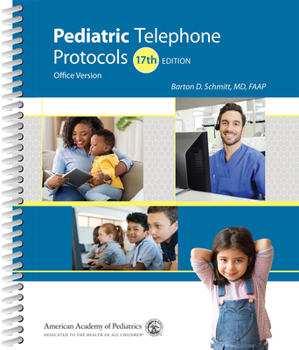 Spiral-bound Pediatric Telephone Protocols: Office Version Book