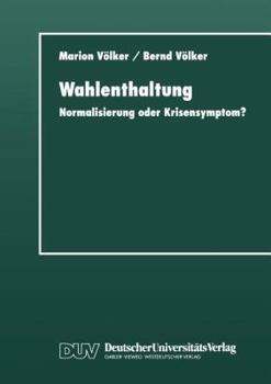 Paperback Wahlenthaltung: Normalisierung Oder Krisensymptom? [German] Book