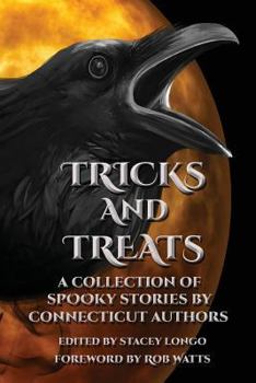 Paperback Tricks and Treats: A Collection of Spooky Stories by Connecticut Authors Book