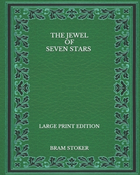 Paperback The Jewel of Seven Stars - Large Print Edition Book