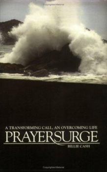 Paperback Prayersurge: A Transforming Call, an Overcoming Life Book