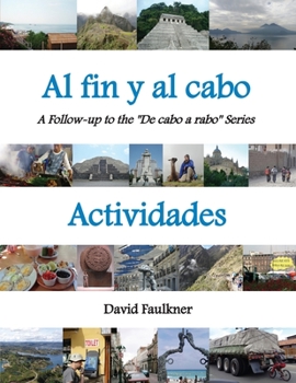 Paperback Al fin y al cabo - Actividades: A Follow-up to the "De cabo a rabo" Series (Al fin y al cabo - Spanish) (Spanish Edition) Book