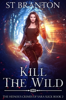 Paperback Kill the Wild Book