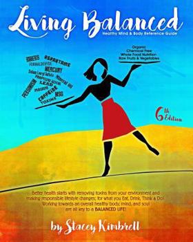 Paperback Living Balanced: Healthy Mind & Body Reference Guide 6th Edition Book
