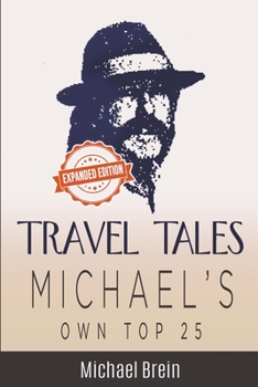Paperback Travel Tales: Michael's Own Top 25 Book