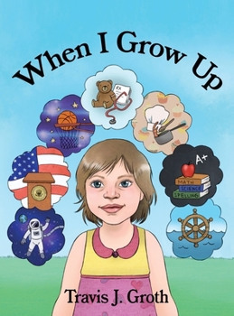 Hardcover When I Grow Up Book