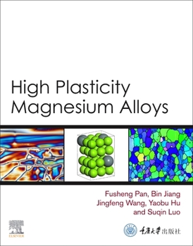 Paperback High Plasticity Magnesium Alloys Book