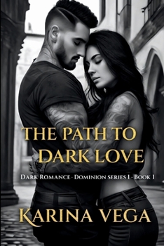 Paperback The Path to Dark Love Book