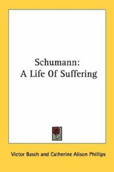 Paperback Schumann: A Life of Suffering Book
