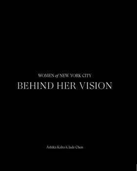 Hardcover Behind Her Vision: Women of New York City Book