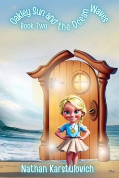 Paperback Oakley Sun and the Ocean Waves: Full Colour Edition Book