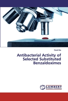 Paperback Antibacterial Activity of Selected Substituted Benzaldoximes Book