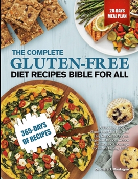 THE COMPLETE GLUTEN-FREE DIET RECIPES BIBLE FOR ALL: A Structured 30-Day Gluten-Free Meal Plan with Easy Recipes to Support Digestive Balance, Reduce Bloating, and Encourage Consistent Healthy Eating
