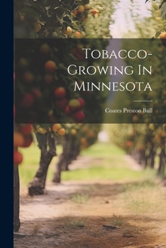 Paperback Tobacco-growing In Minnesota Book