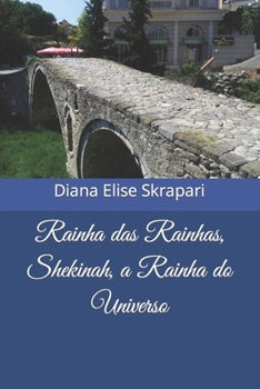 Paperback Rainha das Rainhas, Shekinah, a Rainha do Universo [Portuguese] Book