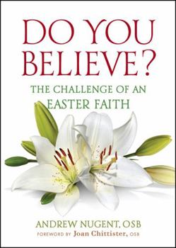 Paperback Do You Believe?: The Challenge of an Easter Faith Book