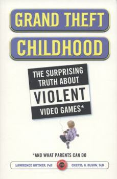 Paperback Grand Theft Childhood: The Surprising Truth about Violent Video Games and Book