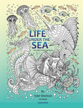 Paperback Life Under the Sea (Left handed coloring book): Left hand coloring book