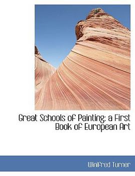 Paperback Great Schools of Painting: A First Book of European Art Book